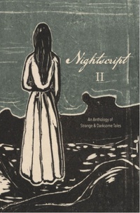 «Nightscript: Volume II»