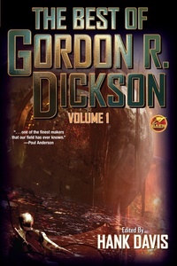 «The Best of Gordon R. Dickson: Volume One»