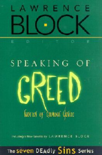 «Speaking of Greed: Stories of Envious Desire»
