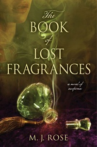 «The Book of Lost Fragrances»