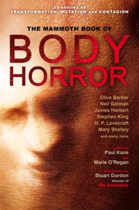 «The Mammoth Book of Body Horror»
