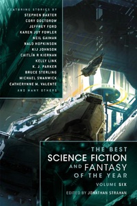 «The Best Science Fiction and Fantasy of the Year: Volume Six»