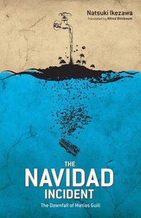 «The Navidad Incident: The Downfall of Matнas Guili»