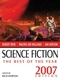 Science Fiction: The Best of the Year, 2007 Edition