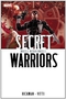 Secret Warriors. Vol. 6: Wheels Within Wheels
