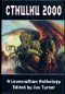 Cthulhu 2000: A Lovecraftian Anthology