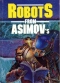 Robots From Asimov's