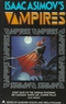 Isaac Asimov's Vampires