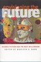 Envisioning the Future: Science Fiction and the Next Millennium