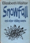 Snowfall and Other Chilling Events