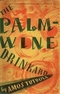 The Palm-Wine Drinkard