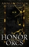 Honor Among Orcs