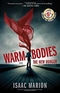 Warm Bodies and The New Hunger