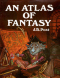 An Atlas of Fantasy