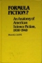 Formula Fiction? An Anatomy of American Science Fiction, 1930-1940