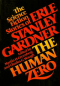 The Human Zero: The Science Fiction Stories of Erle Stanley Gardner