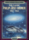 The Classic Philip José Farmer, 1952-1964