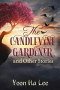 The Candlevine Gardener and Other Stories