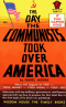 The Day the Communists Took Over America