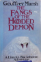 The Fangs of the Hooded Demon