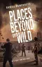 Places Beyond the Wild