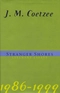 Stranger Shores: Literary Essays, 1986-1999