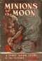 Minions of the Moon: A Novel of the Future