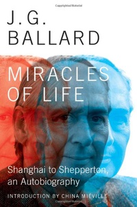 «Miracles of Life: Shanghai to Shepperton, an Autobiography»