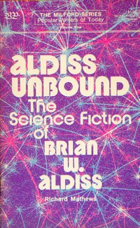 «Aldiss Unbound: The Science Fiction of Brian W. Aldiss»