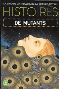 «Histoires de mutants»