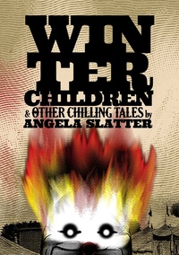 «Winter Children and Other Chilling Tales»