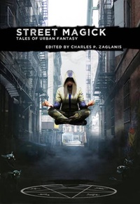 «Street Magick: Tales of Urban Fantasy»