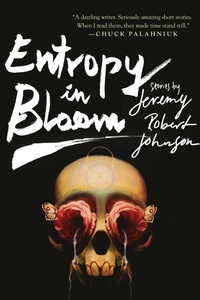 «Entropy in Bloom»