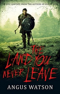 «The Land You Never Leave»