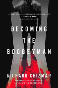 «Becoming the Boogeyman»