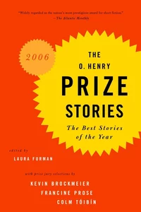 «The O. Henry Prize Stories 2006. The Best Stories of the Year»