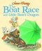 The Boat Race and Little Bear's Dragon