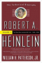 Robert A. Heinlein: In Dialogue with His Century: Volume 2: 1948-1988: The Man Who Learned Better