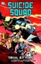 Suicide Squad, Vol. 1: Trial by Fire