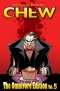 Chew: The Omnivore Edition. Vol. 05