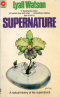 Supernature: A Natural History of the Supernatural