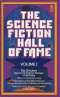 The Science Fiction Hall of Fame: The Greatest Science Fiction Stories of All Time 