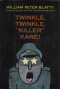 Twinkle, Twinkle, Killer Kane