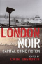 London Noir. Capital crime fiction