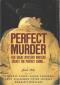 The Perfect Murder: Five Great Mystery Writers Create the Perfect Crime