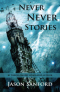 Never Never Stories