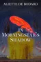 In Morningstar’s Shadow