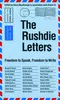 The Rushdie Letters: Freedom to Speak, Freedom to Write